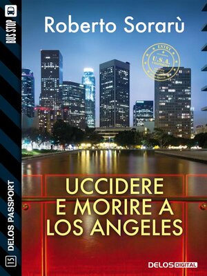 cover image of Uccidere e morire a Los Angeles